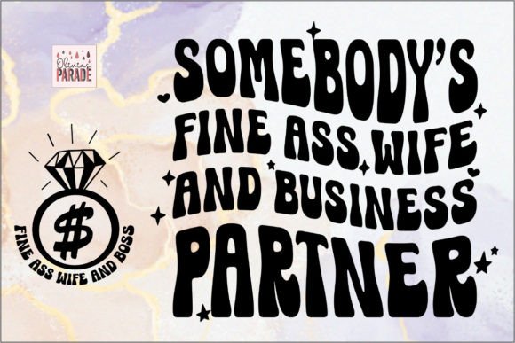 Somebody’s Fine Ass Wife Svg Png